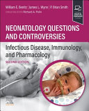 Neonatology Questions And Controversiesinfectious Disease Immunology And Pharmacology 2e Dec 1 20230323879063elsevier William Benitz