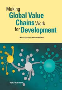 Making Global Value Chains Work For Development 1st Edition Daria Taglioni Deborah Winkler