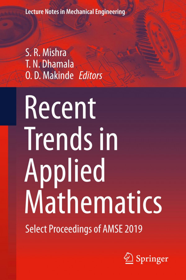 Recent Trends In Applied Mathematics Select Proceedings Of Amse 2019 S R Mishra