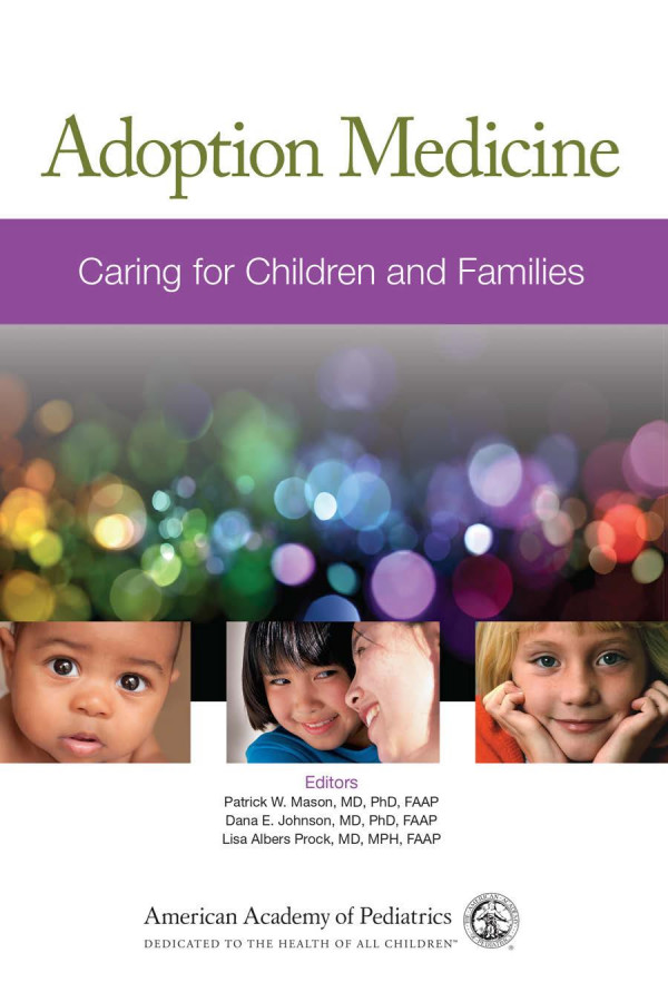 Adoption Medicine Caring For Children And Families 1st Edition And Kinship Care Adoption Council On Foster Care Patrick W Mason Dana E Johnson Lisa Albers Prock