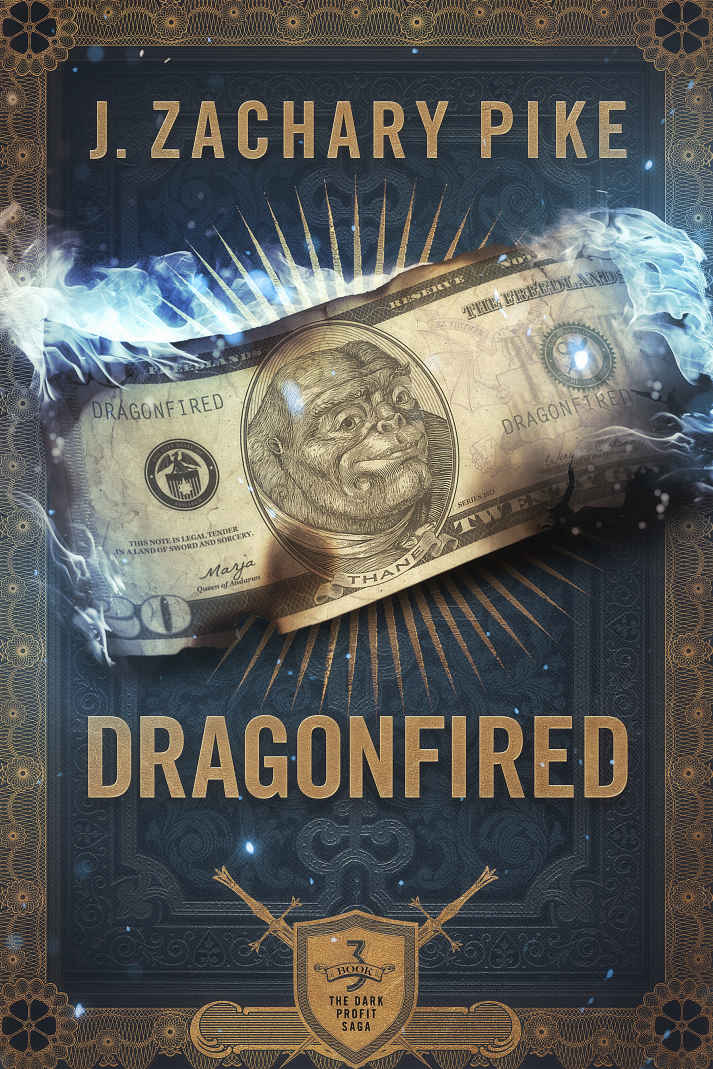 Dragonfired The Dark Profit Saga Book 3 J Zachary Pike