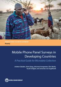 Mobile Phone Panel Surveys In Developing Countries A Practical Guide For Microdata Collection 1st Edition Andrew Dabalen Alvin Etang Johannes Hoogeveen Elvis Mushi Youdi Schipper Johannes Von Engelhardt Kristen Himelein