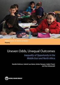 Uneven Odds Unequal Outcomes Inequality Of Opportunity In The Middle East And North Africa 1st Edition Nandini Krishnan Gabriel Lara Ibarra Ambar Narayan Sailesh Tiwari Tara Vishwanath