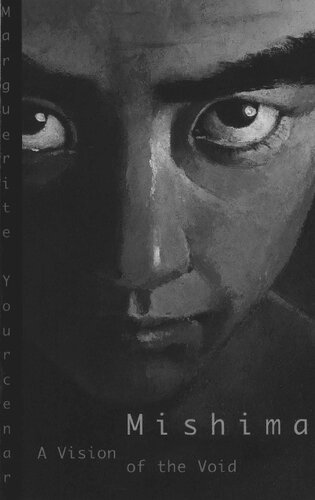 Mishima A Vision Of The Void Marguerite Yourcenar Alberto Manguel