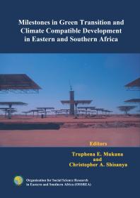 Milestones In Green Transition And Climate Compatible Development In Eastern And Southern Africa 1st Edition E Mukuna A Shisanya