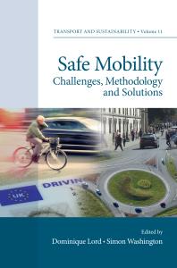 Safe Mobility Challenges Methodology And Solutions 1st Edition Dominique Lord Simon Washington Dominique Lord Simon Washington