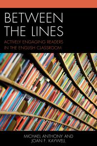 Between The Lines Actively Engaging Readers In The English Classroom Michael Anthony Joan F