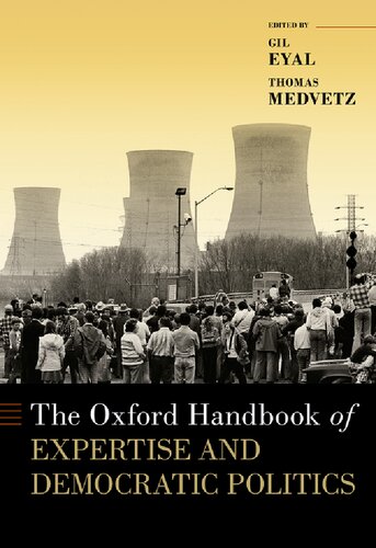 The Oxford Handbook Of Expertise And Democratic Politics Gil Eyal Editor