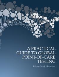 A Practical Guide To Global Pointofcare Testing 1st Edition Mark Shephard Oam