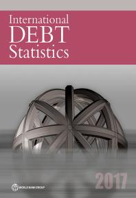 International Debt Statistics 2017 1st Edition World Bank