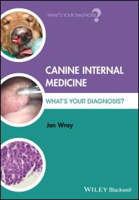 Canine Internal Medicine Whats Your Diagnosis Jon Wray