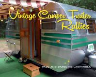 Vintage Camper Trailer Rallies Paul Lacitinola Caroline Lacitinola