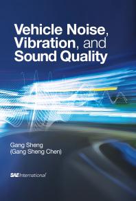 Vehicle Noise Vibration And Sound Quality 1st Edition Gang Sheng