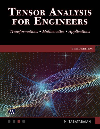 Tensor Analysis For Engineers 3rd Edition Mehrzad Tabatabaian