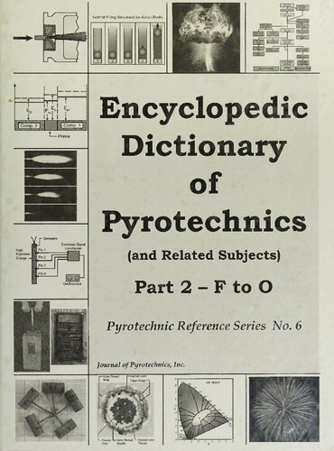 Encyclopedic Dictionary Of Pyrotechnics And Related Subjects Part 2 F To O Kosanke Kl