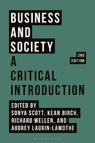 Business And Society A Critical Introduction 2nd Edition Sonya Scott Editor