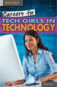 Careers For Tech Girls In Technology 1st Edition Carol Hand