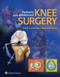 Pediatric And Adolescent Knee Surgery Frank Cordasco Daniel Green