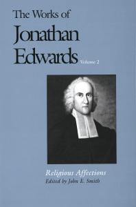 The Works Of Jonathan Edwards Vol 2 John E Smith Jonathan Edwards