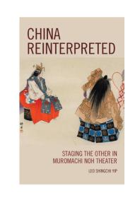 China Reinterpreted Staging The Other In Muromachi Noh Theater Leo Shingchi Yip