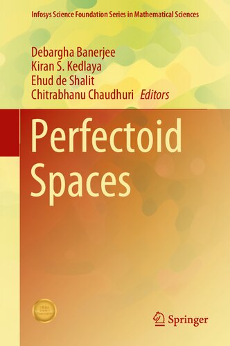 Perfectoid Spaces Infosys Science Foundation Series 1st Ed 2022 Debargha Banerjee Editor