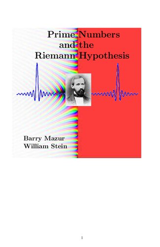 Prime Numbers And The Riemann Hypothesis Mazur B Stein W