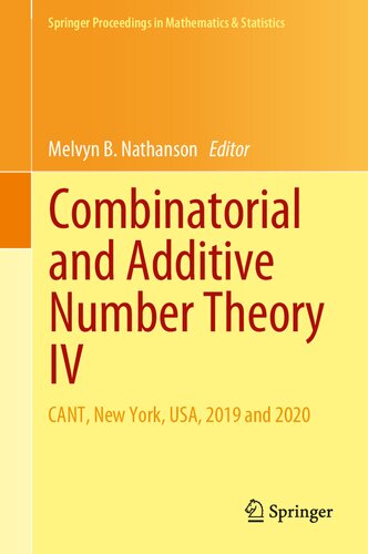 Combinatorial And Additive Number Theory Iv Cant New York Usa 2019 And 2020 1st Ed 2021 Melvyn B Nathanson