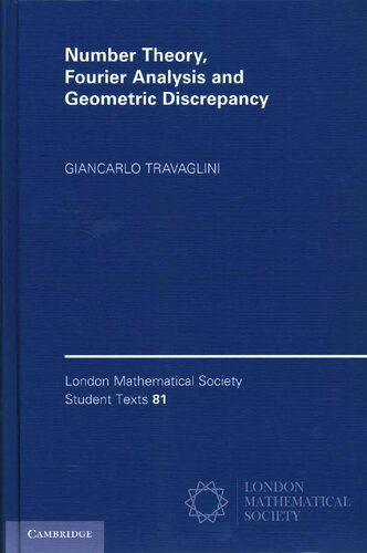 Number Theory Fourier Analysis And Geometric Discrepancy London Mathematical Society Student Texts Series Number 81 1st Edition Giancarlo Travaglini