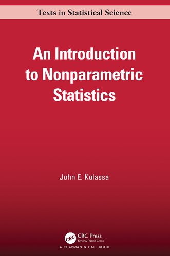 An Introduction To Nonparametric Statistics Chapman Hallcrc Texts In Statistical Science 1st Edition John E Kolassa