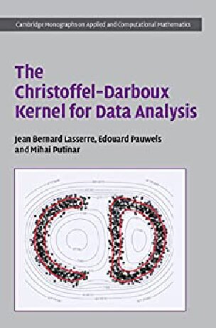 The Christoffeldarboux Kernel For Data Analysis Cambridge Monographs On Applied And Computational Mathematics New Jean Bernard Lasserre