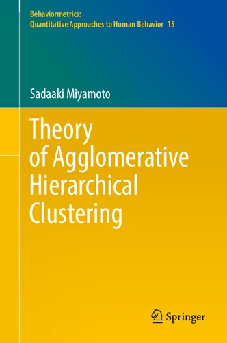 Theory Of Agglomerative Hierarchical Clustering 1st Ed 2022 Sadaaki Miyamoto