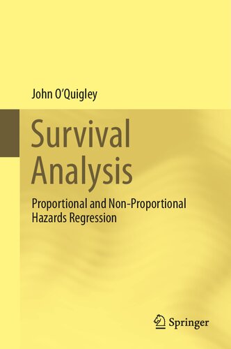 Survival Analysis Proportional And Nonproportional Hazards Regression 1st Ed 2021 John Oquigley