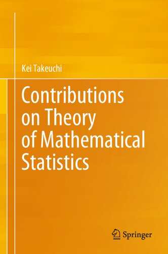 Contributions On Theory Of Mathematical Statistics 1st Ed 2020 Kei Takeuchi