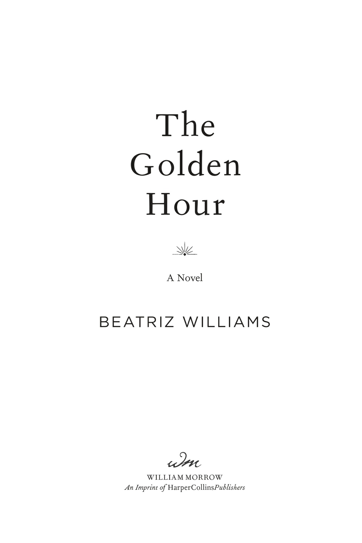 The Golden Hour Beatriz Williams