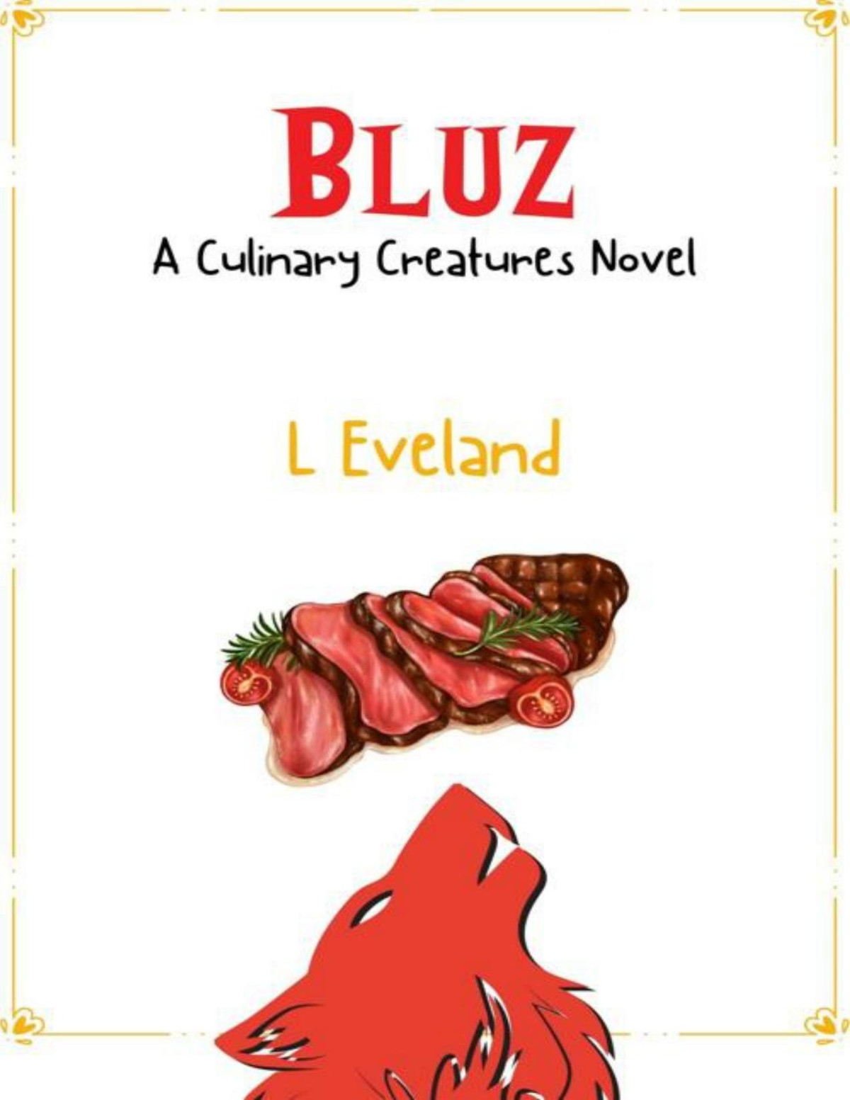 Bluz A High Heat Low Stakes Mm Monster Romance Novella Culinary Creatures Book 3 L Eveland