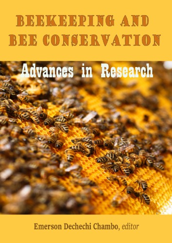 Beekeeping And Bee Conservation Advances In Research Emerson Dechechi Chambo