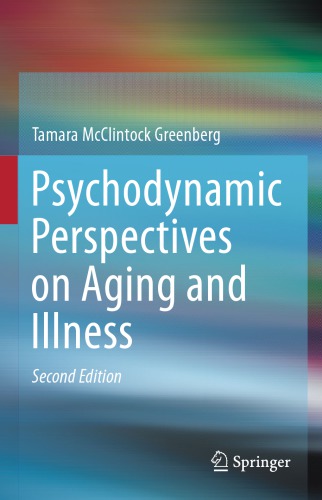 Psychodynamic Perspectives On Aging And Illness Tamara Mcclintock Greenberg