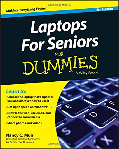 Laptops For Seniors For Dummies 4th Edition Nancy C Muir