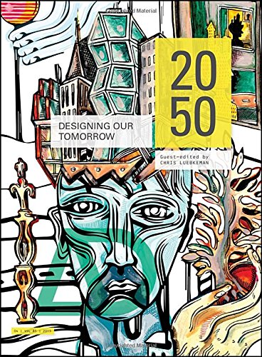 2050 Designing Our Tomorrow 1st Edition Chris Luebkeman