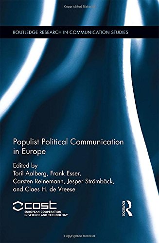 Populist Political Communication In Europe Toril Aalberg Frank Esser