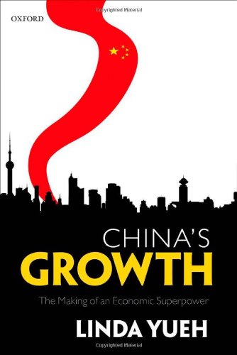 Chinas Growth The Making Of An Economic Superpower 1st Edition Linda Yueh