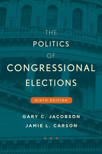 The Politics Of Congressional Elections 9th Edition Gary C Jacobson