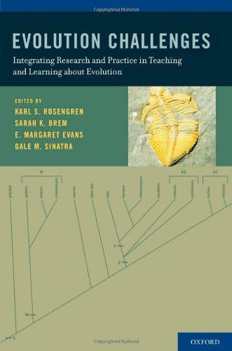 Evolution Challenges Integrating Research And Practice In Teaching And Learning About Evolution 1st Edition Karl S Rosengren