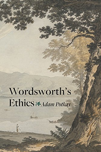 Wordsworths Ethics Adam Potkay