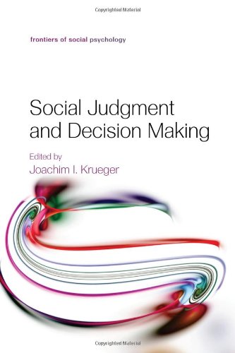 Social Judgment And Decision Making 1st Edition Joachim I Krueger