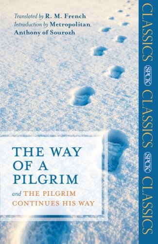 The Way Of A Pilgrim And The Pilgrim Continues His Way R M French