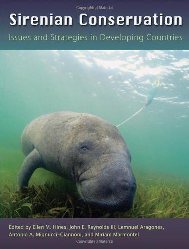 Sirenian Conservation Issues And Strategies In Developing Countries Ellen Hines