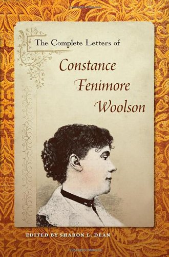 The Complete Letters Of Constance Fenimore Woolson Sharon L Dean
