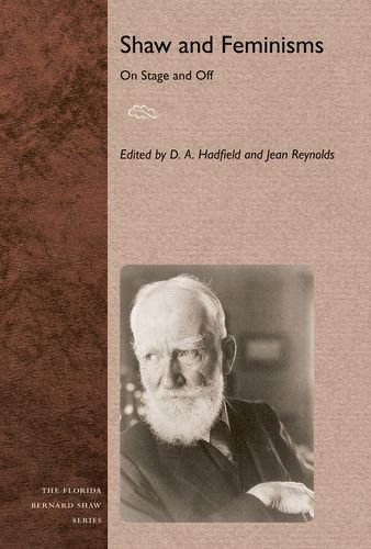 Shaw And Feminisms On Stage And Off D A Hadfield Jean Reynolds