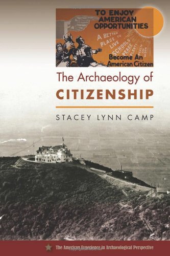 The Archaeology Of Citizenship First Edition Stacey Lynn Camp